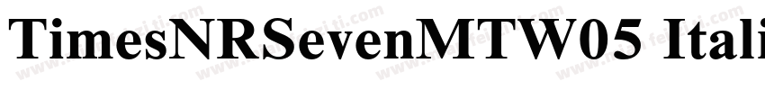 TimesNRSevenMTW05 Italic Regular字体转换